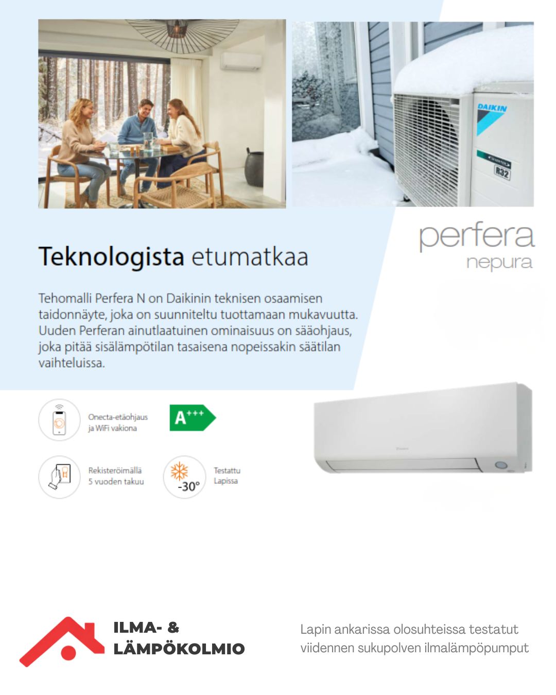 Mainoskuvassa perhe sisätiloissa, ulkoyksikkö lumessa ja ilmastointilaite, tekstit Perfera ja neura.